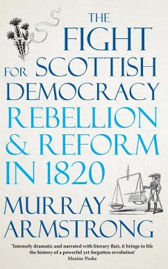 The Fight for Scottish Democracy - Armstrong, Murray
