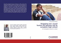 Dropping out: causal factors for learners not to complete high school - Mnguni, Innocent Bongani