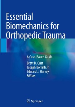 Essential Biomechanics for Orthopedic Trauma