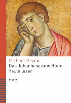 Das Johannesevangelium heute lesen - Heymel, Michael