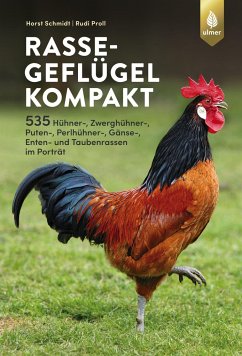 Rassegeflügel kompakt - Schmidt, Horst;Proll, Rudolf
