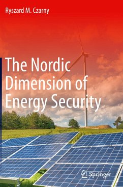 The Nordic Dimension of Energy Security - Czarny, Ryszard M.