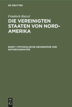 Physikalische Geographie und Naturcharakter - Ratzel, Friedrich