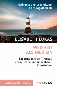 Weisheit als Medizin - Lukas, Elisabeth