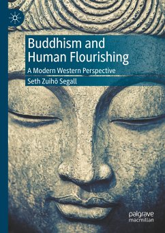 Buddhism and Human Flourishing - Segall, Seth Zuih