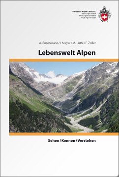 Lebenswelt Alpen - Rosenkranz, A.; Lüthi, Markus; Meyer, Jürg; Zoller, F.