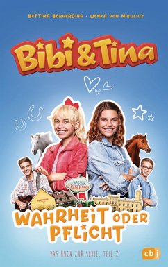 Bibi & Tina - Wahrheit oder Pflicht - Börgerding, Bettina;Mikulicz, Wenka von