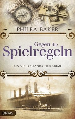 Gegen die Spielregeln - Baker, Philea