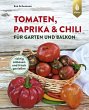 Tomaten, Paprika & Chili für Garten... - Bild 1