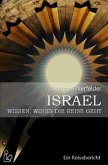 ISRAEL - WISSEN, WOHIN DIE REISE GEHT