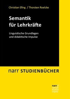 Semantik für Lehrkräfte - Efing, Christian;Roelcke, Thorsten