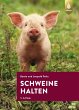 Schweine halten - Bild 1