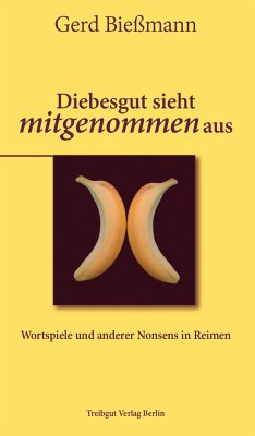 Diebesgut sieht mitgenommen aus - Bießmann, Gerd