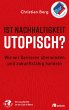 Ist Nachhaltigkeit utopisch? - Bild 1