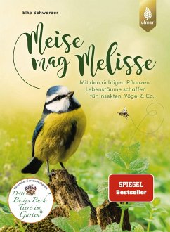 Meise mag Melisse - Schwarzer, Elke