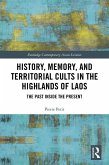 History, Memory, and Territorial Cults in the Highlands of Laos (eBook, ePUB)