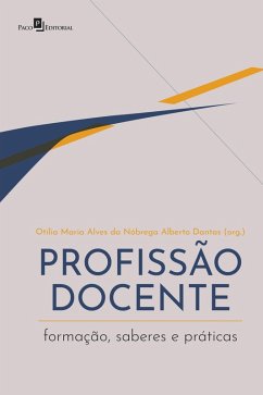 PROFISSÃO DOCENTE (eBook, ePUB) - Da Dantas, Otília Maria Alves Nóbrega Alberto