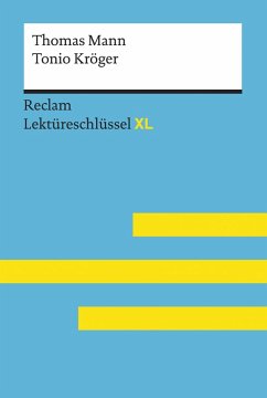 Tonio Kröger von Thomas Mann: Reclam Lektüreschlüssel XL (eBook, ePUB) - Mann, Thomas; Ehlers, Swantje