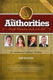 The Authorities - Dan Rogers: Powerful Wisdom From Leaders in The Field