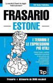 Frasario Italiano-Estone e vocabolario tematico da 3000 vocaboli