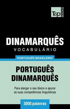 Vocabulário Português Brasileiro-Dinamarquês - 3000 palavras - Taranov, Andrey