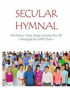 Secular Hymnal: 144 Hymn Tunes Made Inclusive For All - Secretary Michael