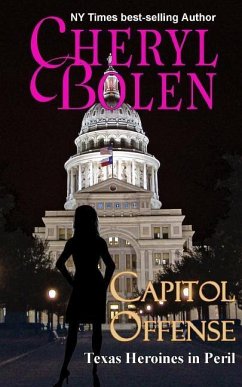 Capitol Offense: Texas Heroines in Peril - Bolen, Cheryl