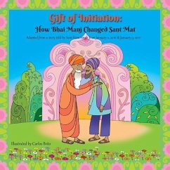 Gift of Initiation: How Bhai Manj Changed Sant Mat - Rosenberg, Harvey