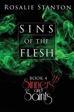 Sins of the Flesh: An Apocalyptic Romance - Stanton, Rosalie