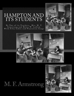 Hampton And Its Students - Ludlow, Helen W; Fenner, Thomas P; Armstrong, M F