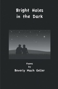 Bright Holes in the Dark - Geller, Beverly Mach