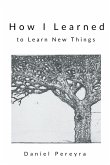 How I Learned to Learn New Things