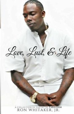 Love, Lust, & Life - Whitaker Jr, Ron