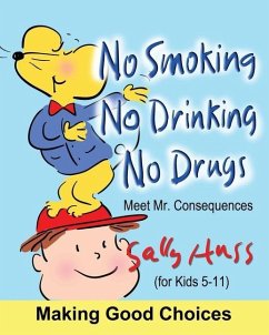 No Smoking, No Drinking, No Drugs - Huss, Sally