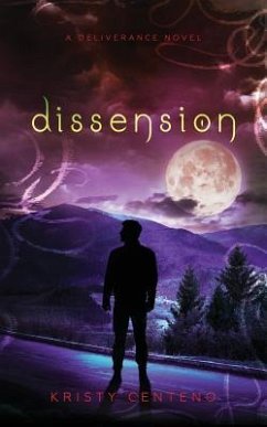 Dissension: A Deliverance Novel - Centeno, Kristy