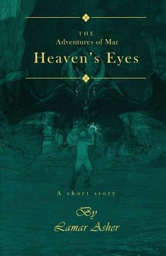 The Adventures of Mar: Heaven's Eyes - Asher, Lamar