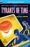 Tyrants of Time & Pariah Planet