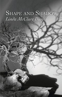 Shape and Shadow - Dunn, Linda McClure