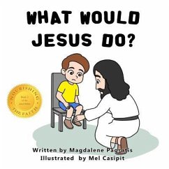 What Would Jesus Do?: Book 2 of the Jesus Series - Pagratis, Magdalene