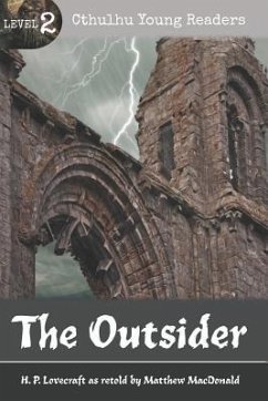 The Outsider (Cthulhu Young Readers Level 2) - Lovecraft, H. P.; Macdonald, Matthew