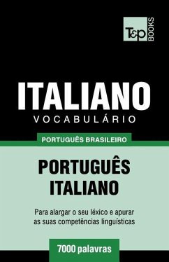 Vocabulário Português Brasileiro-Italiano - 7000 palavras - Taranov, Andrey