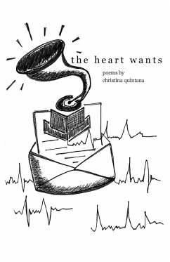 The Heart Wants - Quintana, Christina