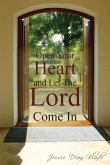 Open Your Heart and Let The Lord Come In