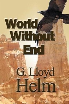 World Without End - Helm, G. Lloyd