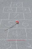 Graves Too Small to Be Red
