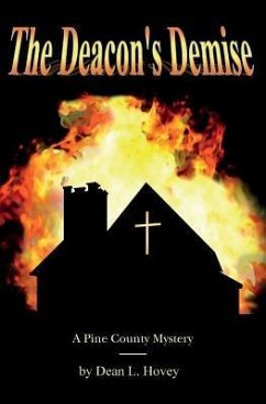 The Deacon's Demise: A Pine County Mystery - Hovey, Dean L.