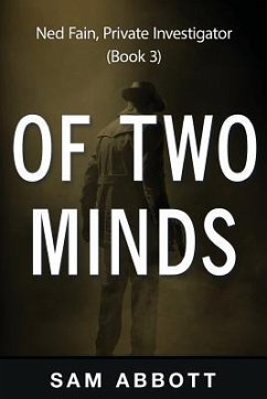 Of Two Minds: Ned Fain, Private Investigator, Book 3 - Abbott, Sam