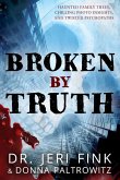 Broken By Truth - Collector's Edition