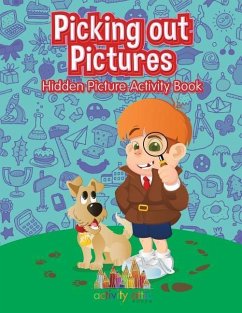 Picking out Pictures: Hidden Picture Activity Book - Books, Activity Attic