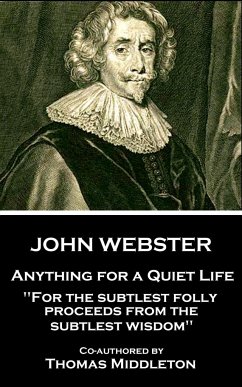 John Webster - Anything for a Quiet Life: 